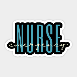 Nurse Emergency T-Shirt; Nurse Graduation Gift For Women Sticker